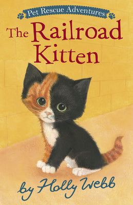 Cover Image for The Railroad Kitten -- Holly Webb, Paperback