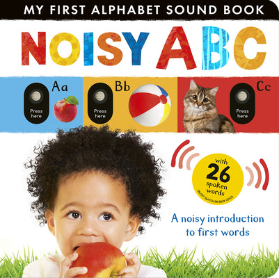 Cover Image for Noisy ABC: A Noisy Introduction to First Words with 26 Spoken Words -- Beth Hamilton, Board Books