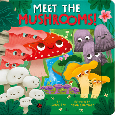 Cover Image for Meet the Mushrooms! -- Sonali Fry, Board Books