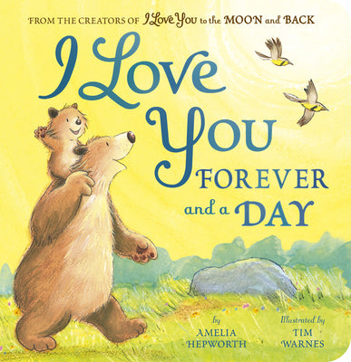 Cover Image for I Love You Forever and a Day: From the Creators of I Love You to the Moon and Back -- Amelia Hepworth, Board Books