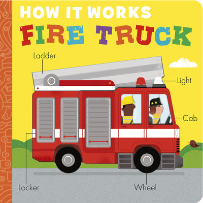 Cover Image for How It Works: Fire Truck -- Molly Littleboy, Board Books