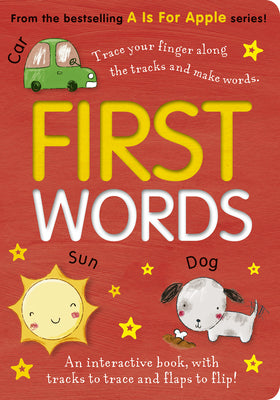 Cover Image for First Words: An Interactive Book, with Tracks to Trace and Flaps to Lift! -- Patricia Hegarty, Board Books