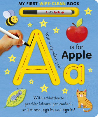 Cover Image for A is for Apple Wipe-Clean: My First Wipe-Clean Book -- Tiger Tales, Board Books