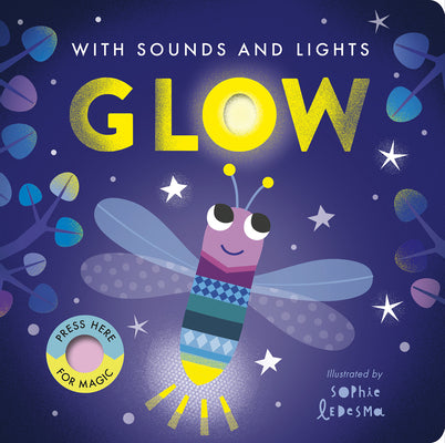 Cover Image for Glow: With Sounds and Lights -- Nicola Edwards, Board Books