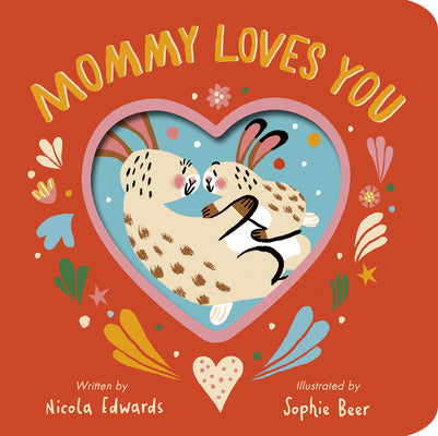 Cover Image for Mommy Loves You -- Nicola Edwards, Board Books