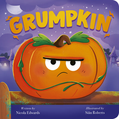 Cover Image for Grumpkin -- Nicola Edwards, Board Books