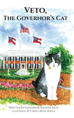 Veto, The Governor's Cat -- Nathan Deal, Hardcover