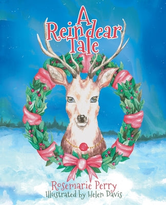 Cover Image for A Reindear Tale -- Rosemarie Perry, Paperback