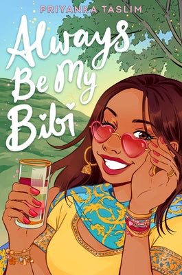 Cover Image for Always Be My Bibi -- Priyanka Taslim, Hardcover
