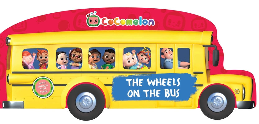 Cover Image for Cocomelon the Wheels on the Bus -- May Nakamura, Board Books