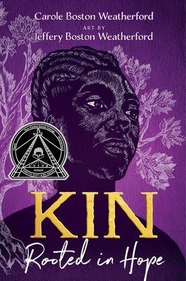 Cover Image for Kin: Rooted in Hope -- Carole Boston Weatherford, Hardcover