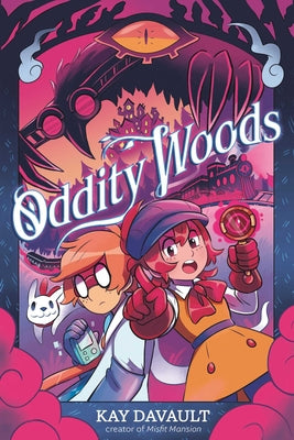 Cover Image for Oddity Woods -- Kay Davault, Hardcover