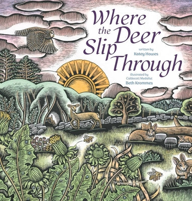 Cover Image for Where the Deer Slip Through -- Katey Howes, Hardcover