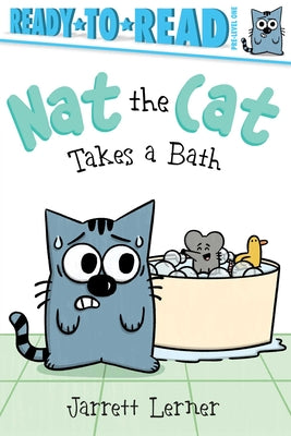 Cover Image for Nat the Cat Takes a Bath: Ready-To-Read Pre-Level 1 -- Jarrett Lerner, Paperback