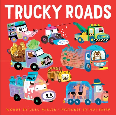 Cover Image for Trucky Roads -- Lulu Miller, Hardcover