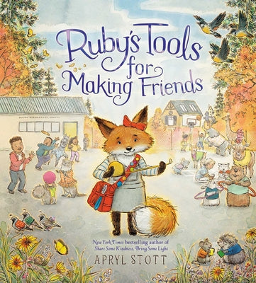 Cover Image for Ruby's Tools for Making Friends -- Apryl Stott, Hardcover