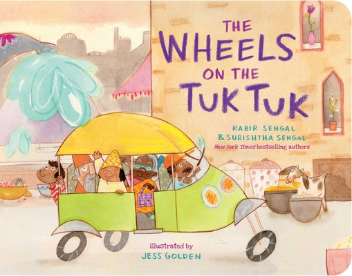 Cover Image for The Wheels on the Tuk Tuk -- Kabir Sehgal, Board Books