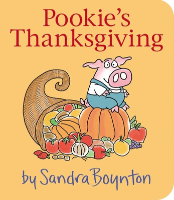 Cover Image for Pookie's Thanksgiving -- Sandra Boynton, Board Books