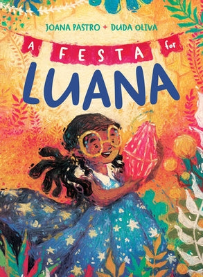 Cover Image for A Festa for Luana -- Joana Pastro, Hardcover