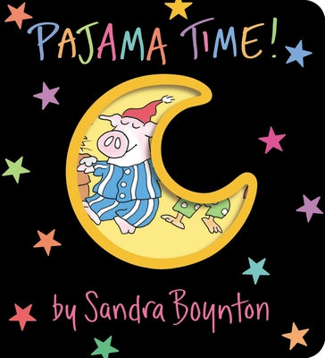 Cover Image for Pajama Time! -- Sandra Boynton, Board Books