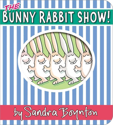 Cover Image for The Bunny Rabbit Show! -- Sandra Boynton, Board Books