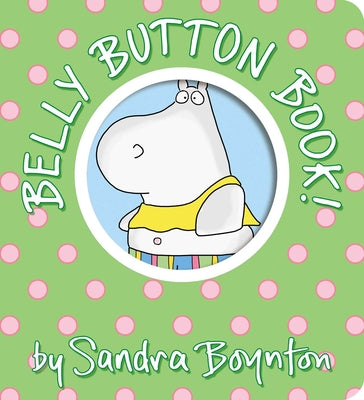 Cover Image for Belly Button Book! -- Sandra Boynton, Board Books