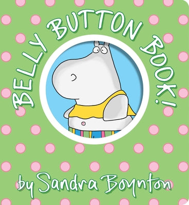 Cover Image for Belly Button Book!: Oversized Lap Board Book -- Sandra Boynton, Board Books
