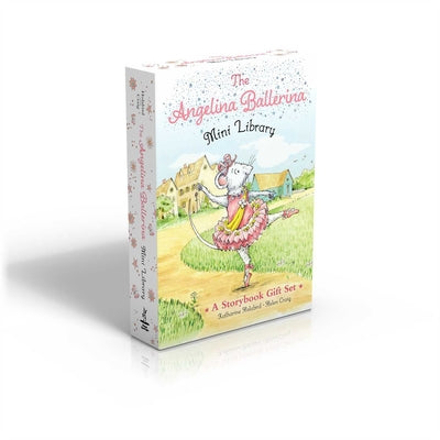 Cover Image for The Angelina Ballerina Mini Library (Boxed Set): Meet Angelina Ballerina; Angelina Loves; Angelina Ballerina at Ballet School; Angelina Ballerina Dres -- Katharine Holabird, Hardcover