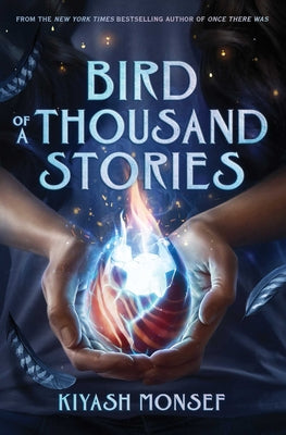 Cover Image for Bird of a Thousand Stories -- Kiyash Monsef, Hardcover