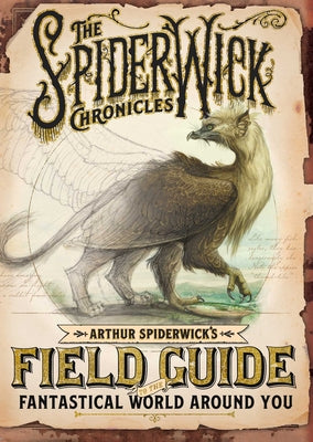 Cover Image for Arthur Spiderwick's Field Guide to the Fantastical World Around You -- Tony Diterlizzi, Hardcover