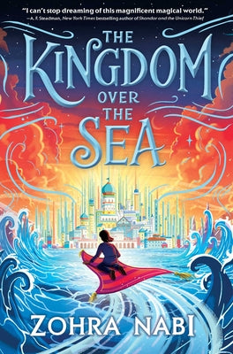 Cover Image for The Kingdom Over the Sea -- Zohra Nabi, Hardcover