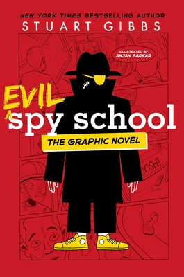 Cover Image for Evil Spy School the Graphic Novel -- Stuart Gibbs, Hardcover