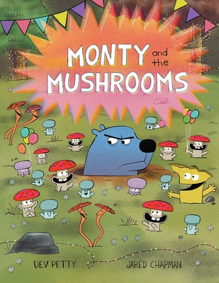 Cover Image for Monty and the Mushrooms -- Dev Petty, Hardcover
