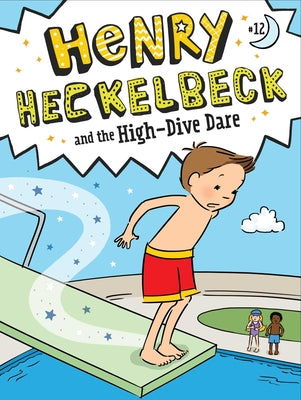 Cover Image for Henry Heckelbeck and the High-Dive Dare -- Wanda Coven, Paperback