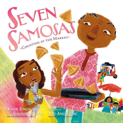 Seven Samosas: Counting at the Market -- Kabir Sehgal, Hardcover