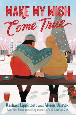 Cover Image for Make My Wish Come True -- Rachael Lippincott, Paperback