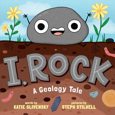 Cover Image for I, Rock: A Geology Tale -- Katie Slivensky, Hardcover