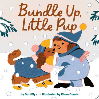Cover Image for Bundle Up, Little Pup -- Dori Elys, Board Books