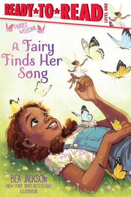 Cover Image for A Fairy Finds Her Song: Ready-To-Read Level 1 -- Bea Jackson, Hardcover