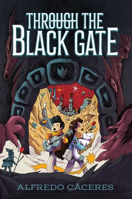 Cover Image for Through the Black Gate -- Alfredo Cáceres, Hardcover