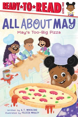 Cover Image for May's Too-Big Pizza: Ready-To-Read Level 1 -- A. T. Woehling, Hardcover