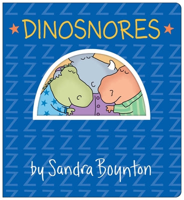 Cover Image for Dinosnores: Oversized Lap Board Book -- Sandra Boynton, Board Books