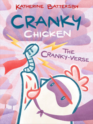 Cover Image for The Cranky-Verse: A Cranky Chicken Book 4 -- Katherine Battersby, Hardcover