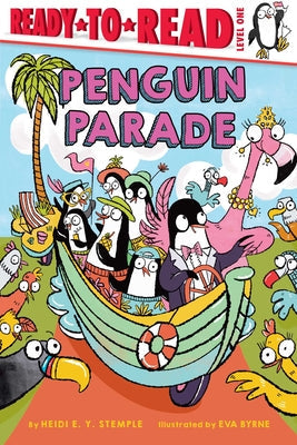 Penguin Parade: Ready-To-Read Level 1 -- Heidi E. y. Stemple, Hardcover