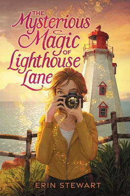 Cover Image for The Mysterious Magic of Lighthouse Lane -- Erin Stewart, Hardcover
