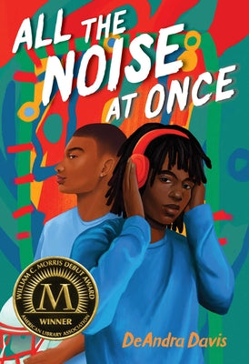 Cover Image for All the Noise at Once -- Deandra Davis, Hardcover