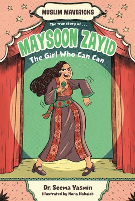 Cover Image for Maysoon Zayid, the Girl Who Can Can -- Seema Yasmin, Hardcover