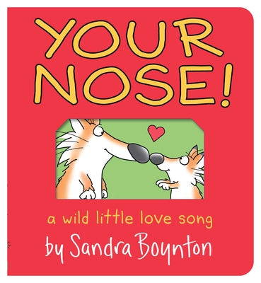 Cover Image for Your Nose!: Oversized Lap Board Book -- Sandra Boynton, Board Books