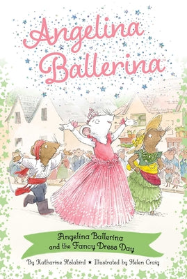 Cover Image for Angelina Ballerina and the Fancy Dress Day -- Katharine Holabird, Paperback