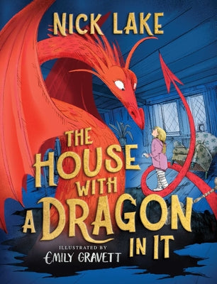 Cover Image for The House with a Dragon in It -- Nick Lake, Hardcover